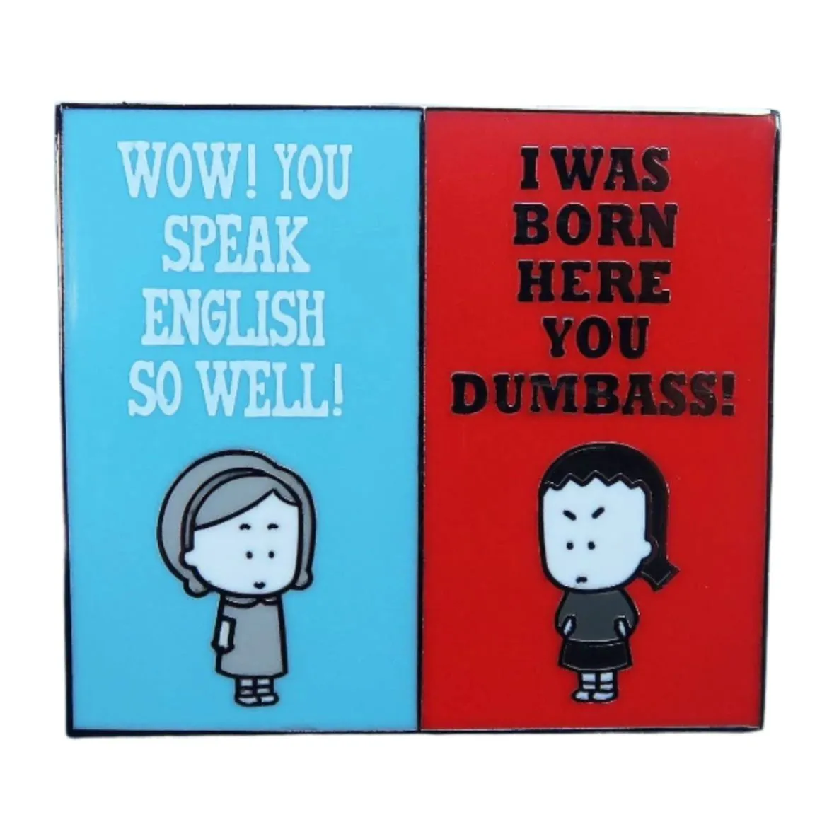 "You Speak English So Well" Square Enamel Pin | Lapel Pin Badge