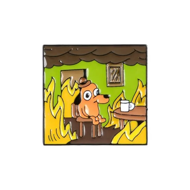 This Is Fine Enamel Pin